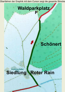 Überfahren der Graphik mit dem Cursor zeigt die gesamte Strecke P Waldparkplatz Siedlung   Roter Rain Schönert
