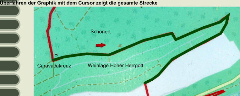 Überfahren der Graphik mit dem Cursor zeigt die gesamte Strecke                                           Weinlage Hoher Herrgott P Caravacakreuz Schönert Weinlage Hoher Herrgott