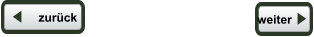 zurück  weiter  zurück  weiter